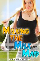 Cover for 'Milking the Milk Maid (Lesbian shape shifter lactation erotic romance)'