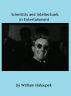 Scientists and Intellectuals in Entertainment by William Haloupek
