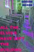 All The Elvis's Have Left The Building by Gerard Beirne