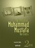 The Prophet Muhammad Mustafa the Elect (s.a.s) - 2 â€“ by Osman Nuri Topbas