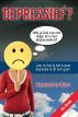 Depressief?  Leer nu hoe je met succes depressie te lijf kunt gaan. by Raymond Le Blanc 