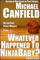 Cover for 'Whatever Happened to NinjaBaby?'