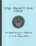 S/Sgt. Harold F. Scott  My Experiences as a POW during WWII by Harold Scott