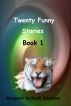 Twenty Funny Stories, Book 1 by Margaret Radisich Sleasman