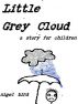 Little Grey Cloud by Nigel Bird