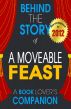 A Moveable Feast: Behind the Story - (A Background Information Book Companion) by Behind the Story 