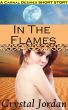 In The Flames: A Carnal Desires Short Story by Crystal Jordan