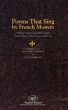 Poems That Sing by French Masters by Leon Schwartz