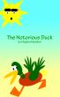 The Notorious Duck by Meghna Mundkur