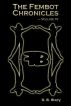 The Fembot Chronicles Volume 4 by D.B. Story