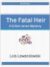 The Fatal Heir (A Gillian Jones Mystery) by Lois Lewandowski