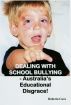 Dealing with School Bullying by Roberta Cava