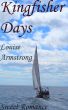 Kingfisher Days by Louise Armstrong