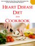 Heart Disease Diet and Cookbook by Joshua Goldberger
