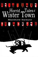 Cover for 'Horrid Tales of Wister Town'