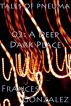 Tales of Pneuma 02: A Deep Dark Place by Frances Gonzalez
