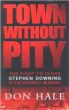 Town Without Pity by Don Hale