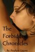 The Forbidden  Chronicles (Collection One) by Peyton  Layne