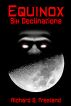 Equinox: Six Declinations by Richard Freeland