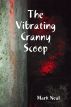 The Vibrating Cranny Scoop by Mark Neal