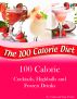 100 Calorie Cocktails, Highballs and Frozen Drinks by Tammy Trimble