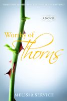 Cover for 'Worthy of Thorns'