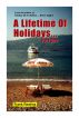 A Lifetime Of Holidays ... Part One by Frank Rawlins