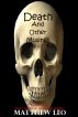 Death and Other Musings by Matthew Leo
