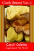 Czech Cuisine - Experience the Flavor by Chefs Secret Vault 
