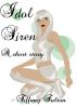 Idol Siren by Tiffany Fulton