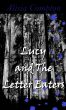 Lucy and The Letter Eaters by Alisia Compton