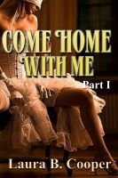Cover for 'Come Home With Me:  Part 1'