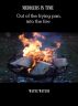 Meddlers In Time- Out of the frying pan, into the fire by Wayne Watson