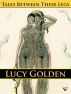Tales Between Their Legs by Lucy Golden