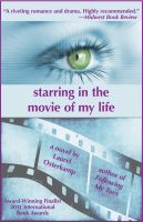 Cover for 'Starring in the Movie of My Life'