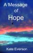 A Message of Hope by Kate Everson