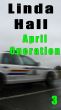 April Operation by Linda Hall