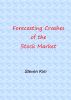 Forecasting Crashes of the Stock Market by Steven Kim