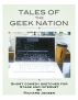 Tales of The Geek Nation by Richard Jensen