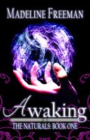 Cover for 'Awaking (The Naturals: Book One)'