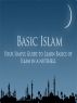 Book of Islam to the basic teaching of Islam easily to non-Muslims and new Muslims by m Mutairy