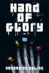 Hand of Glory by DeAnna Knippling