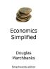 Economics Simplified by Douglas Marchbanks