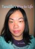 TaraElla's Way to Life by TaraElla 