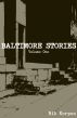 Baltimore Stories: Volume One by Nik Korpon