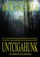 Cover for 'Untcigahunk: The Complete Little Brothers'