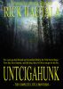 Untcigahunk: The Complete Little Brothers by Rick Hautala