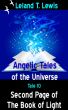 Angelic Tales of The Universe. Tale 10. Second Page of The Book of Light by Leland Lewis