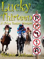 Cover for 'Lucky Thirteen (A Chloe Boston Mystery Book 13)'