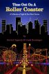 Time Out On A Roller Coaster by Linda Boulanger